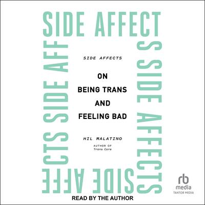 Side Affects by Hil Malatino audiobook