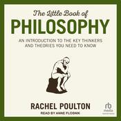 The Little Book of Philosophy by  Rachel Poulton audiobook