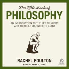 The Little Book of Philosophy by Rachel Poulton audiobook