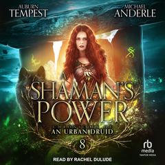 A Shaman’s Power by Michael Anderle audiobook