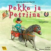 Pekko ja Petriina 16: Valjakko by  Kirsten Sonne Harild audiobook