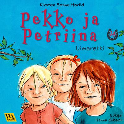 Pekko ja Petriina 14: Uimaretki by Kirsten Sonne Harild audiobook
