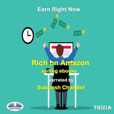 Rich On Amazon Selling Ebooks by Trizia  audiobook