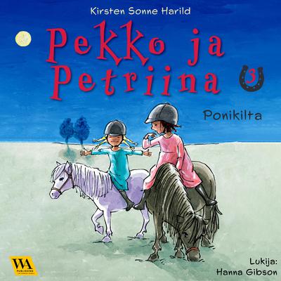 Pekko ja Petriina 3: Ponikilta by Kirsten Sonne Harild audiobook
