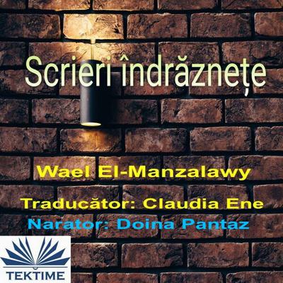 Scrieri îndrăznețe by Wael El-Manzalawy audiobook