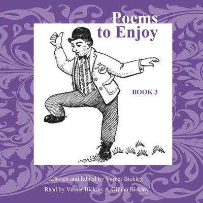 Poems to Enjoy Book 3 by Verner Bickley audiobook