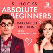 Absolute Beginners – rakkauden oppitunnit by  SJ Hooks audiobook