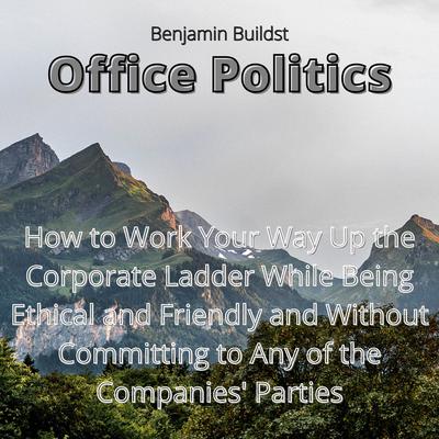 Office Politics by Benjamin Buildst audiobook