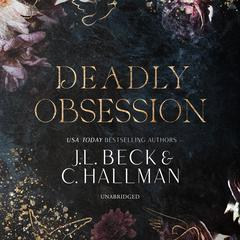 Deadly Obsession by J. L. Beck audiobook