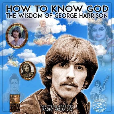 How To Know God by Radha Krsna Das audiobook