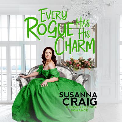 Every Rogue Has His Charm by Susanna Craig audiobook