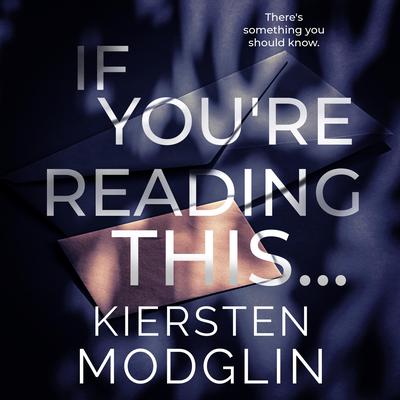 If You're Reading This by Kiersten Modglin audiobook