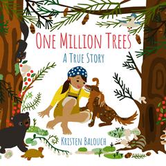 One Million Trees by Kristen Balouch audiobook