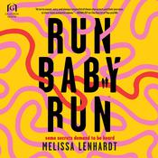 Run Baby Run by  Melissa Lenhardt audiobook