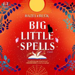 Big Little Spells by Hazel Beck audiobook