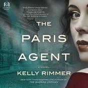 The Paris Agent by  Kelly Rimmer audiobook