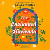 The Enchanted Hacienda by  J. C. Cervantes audiobook
