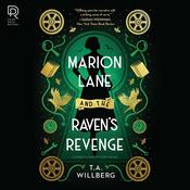 Marion Lane and the Raven's Revenge by  T. A. Willberg audiobook