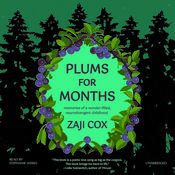 Plums for Months by  Zaji Cox audiobook