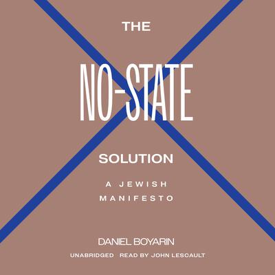 The No-State Solution by Daniel Boyarin audiobook