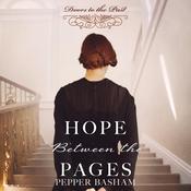 Hope Between the Pages by  Pepper Basham audiobook