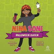 Nina Soni, Halloween Queen by  Kashmira Sheth audiobook