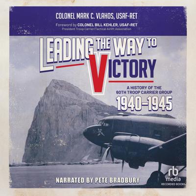 Leading the Way to Victory by Mark C. Vlahos audiobook