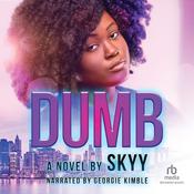 Dumb by  Skyy audiobook
