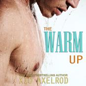 The Warm Up by  Xio Axelrod audiobook