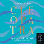 Cleopatra by  Francine Prose audiobook