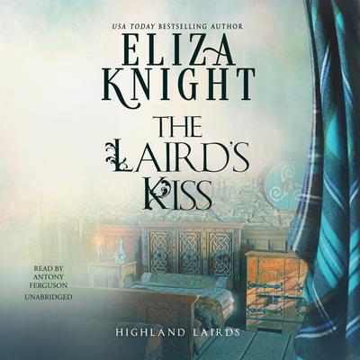 The Laird’s Kiss by Eliza Knight audiobook