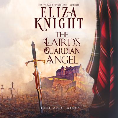 The Laird's Guardian Angel by Eliza Knight audiobook