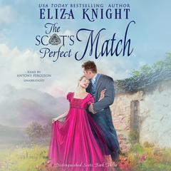 The Scot's Perfect Match by Eliza Knight audiobook