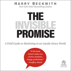 The Invisible Promise by Harry Beckwith audiobook
