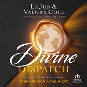 Divine Dispatch by  LaJun Cole audiobook