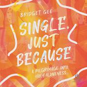 Single, Just Because by  Bridget Gee audiobook