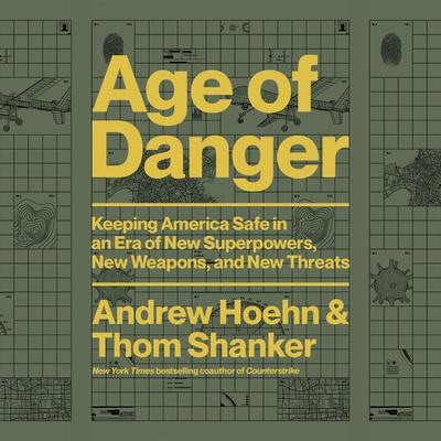 Age of Danger by Thom Shanker audiobook