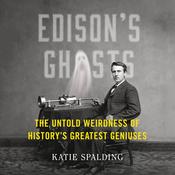 Edison's Ghosts by  Katie Spalding audiobook