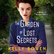 The Garden of Lost Secrets by  Kelly Bowen audiobook