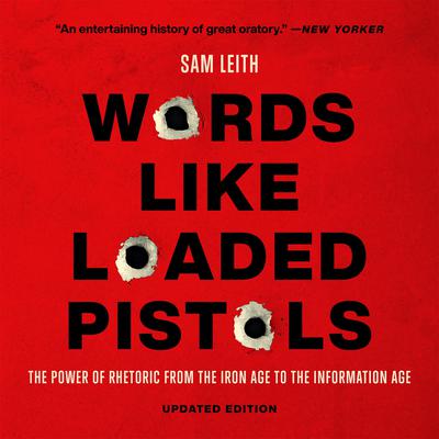 Words Like Loaded Pistols by Sam Leith audiobook