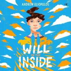 Will on the Inside by Andrew Eliopulos audiobook