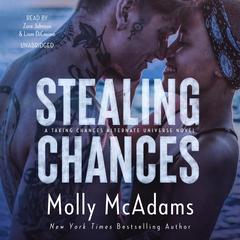 Stealing Chances by Molly McAdams audiobook