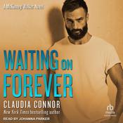 Waiting On Forever by  Claudia Connor audiobook