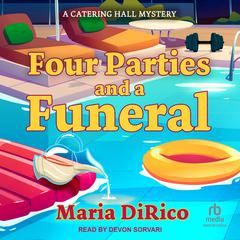 Four Parties and a Funeral by Maria DiRico audiobook