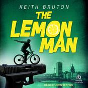 The Lemon Man by  Keith Bruton audiobook