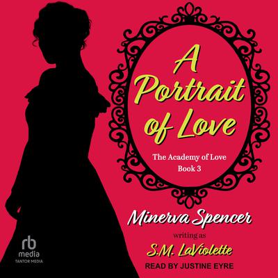 A Portrait of Love by S.M. LaViolette audiobook