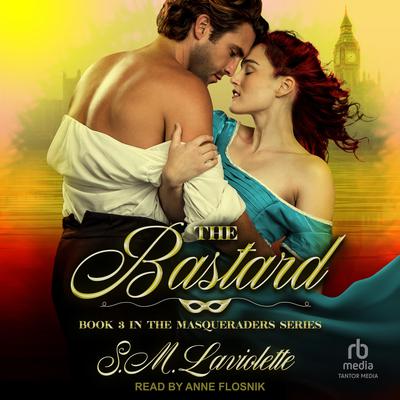 The Bastard by S.M. LaViolette audiobook