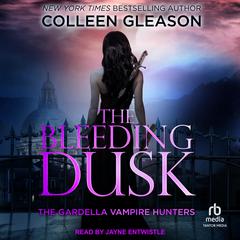 The Bleeding Dusk by Colleen Gleason audiobook