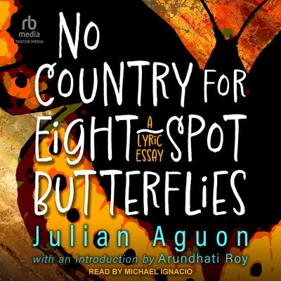 No Country for Eight-Spot Butterflies by Julian Aguon audiobook