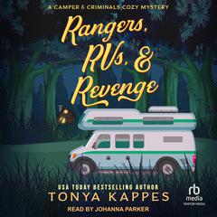 Rangers, RVs, & Revenge by Tonya Kappes audiobook
